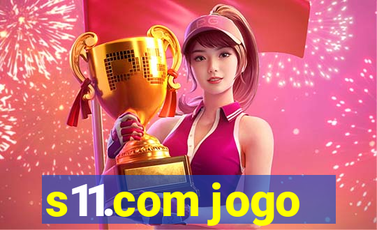 s11.com jogo